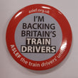 I'M BACKING BRITAIN'S TRAIN DRIVERS BADGE